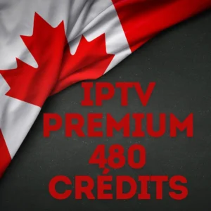 Crédits revendeur IPTV Premium 480 crédits — panel revendeur IPTV Québec