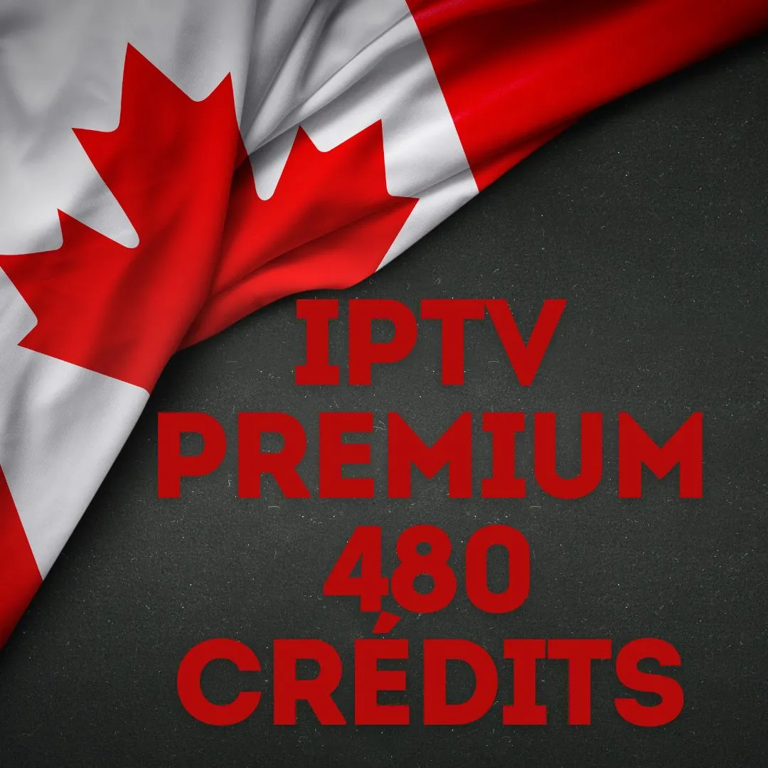 Crédits revendeur IPTV Premium 480 crédits — panel revendeur IPTV Québec