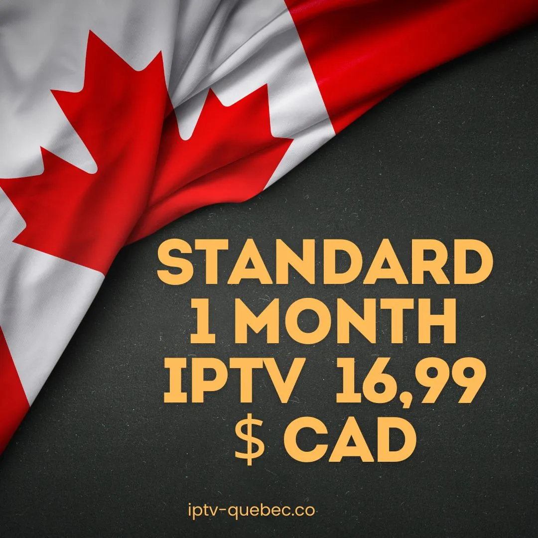 Abonnement IPTV Québec Standard 1 mois — chaînes en direct et VOD